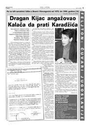 Dragan Kijac angažovao Kalača da prati Karadžića