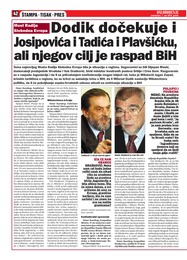 Dodik dočekuje i Josipovića i Tadića i Plavšićku, ali njegov cilj je raspad BiH
