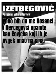 Volio bih da me Bosanci i Hercegovci upamte kao čovjeka koji ih je uvijek imao na srcu