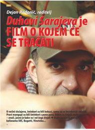 Duhovi Sarajeva je film o kojem će se tračati