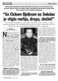 Sa Cickom Bjelicom na Sokolac je stigla mafija, droga, zločini!”“