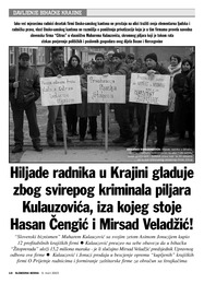 Hiljade radnika u Krajini gladuje zbog svirepog kriminala piljara Kulauzovića, iza kojeg stoje  Hasan Čengić i Mirsad Veladžić!“