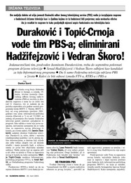 Duraković i Topić-Crnoja  vode tim PBS-a; eliminirani  Hadžifejzović i Vedran Škoro