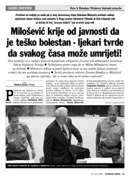 Milošević krije od javnosti da  je teško bolestan ljekari tvrde  da svakog časa može umrijeti
