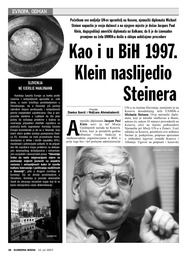 Kao i u BiH 1997. Klein naslijedio Steinera