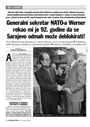 Generalni sekretar NATO-a Werner rekao mi je 92. godine da se Sarajevo odmah može deblokirati
