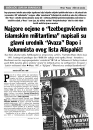 Najgore ocjene o Izetbegovićevim islamskim militantima napisali su glavni urednik Avaza Đapo i kolumnista ovog lista Alispahić