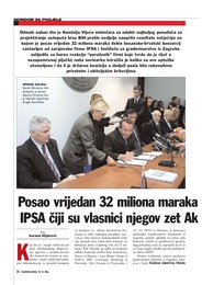 Posao vrijedan 32 miliona maraka  dobila bivša Izetbegovićeva firma IPSA čiji su vlasnici njegov zet Ak šamija i druga rodbina i prijatelji!