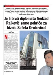 Je li bivši diplomata Nedžad Rajković samo pokriće za biznis Safeta Oručevića!