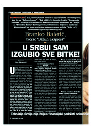 BRANKO BALETIĆ, TVORAC “BALKAN EKSPRESA” U Srbiji sam izgubio sve bitke!