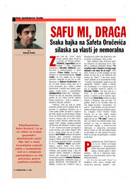 Svaka hajka na Safeta Oručevića nakon njegovog silaska sa vlasti je nemoralna i nedosljedna!