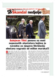 Sulejman Tihić ponovo na meti nepoznatih atentatora kojima je navodno za njegovu likvidaciju obećana nagrada od milion maraka!!!